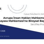 AİHM ve AYM’ye Bireysel Başvuru Sertifika Programı